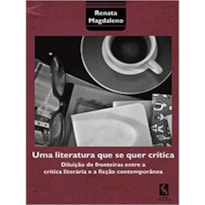 UMA LITERATURA QUE SE QUER CRÍTICA