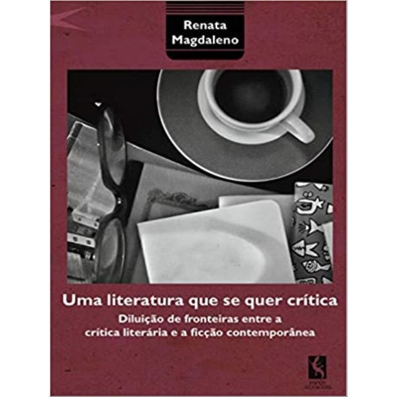 UMA LITERATURA QUE SE QUER CRÍTICA