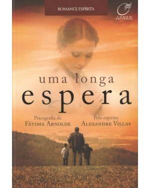 UMA LONGA ESPERA