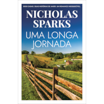 UMA LONGA JORNADA - DOIS CASAIS. DUAS HISTÓRIAS DE AMOR. UM ROMANCE INESQUECÍVEL.