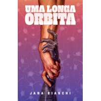 UMA LONGA ÓRBITA