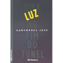 UMA LUZ NO FIM DO TUNEL - 2