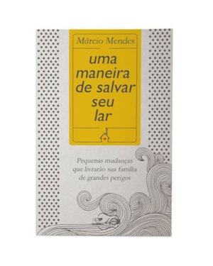 UMA MANEIRA DE SALVAR SEU LAR