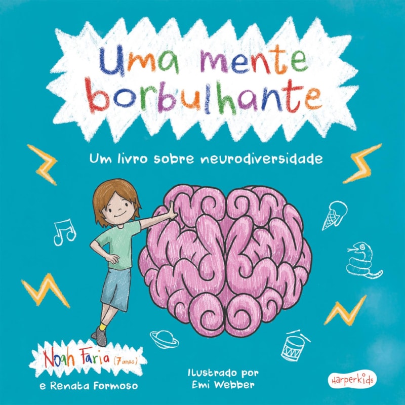 UMA MENTE BORBULHANTE - UM LIVRO SENSÍVEL SOBRE NEURODIVERSIDADE E TDAH PARA CRIANÇAS E ADULTOS