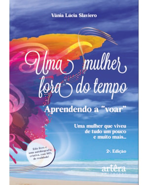 UMA MULHER FORA DO TEMPO: APRENDENDO A