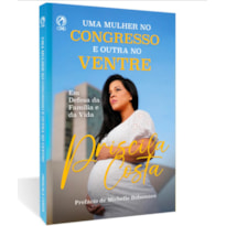 UMA MULHER NO CONGRESSO E OUTRA NO VENTRE