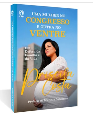 UMA MULHER NO CONGRESSO E OUTRA NO VENTRE