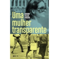 UMA MULHER TRANSPARENTE