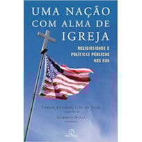 UMA NAÇÃO COM ALMA DE IGREJA