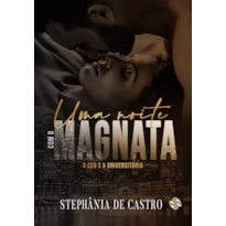 Uma noite com o magnata: o CEO e a universitária