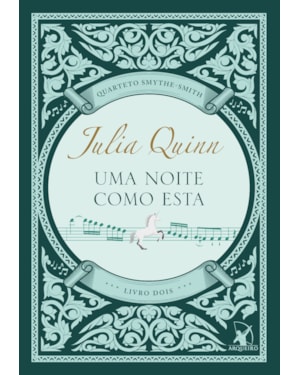 UMA NOITE COMO ESTA (QUARTETO SMYTHE-SMITH - LIVRO 2)