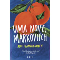 UMA NOITE, MARKOVITCH