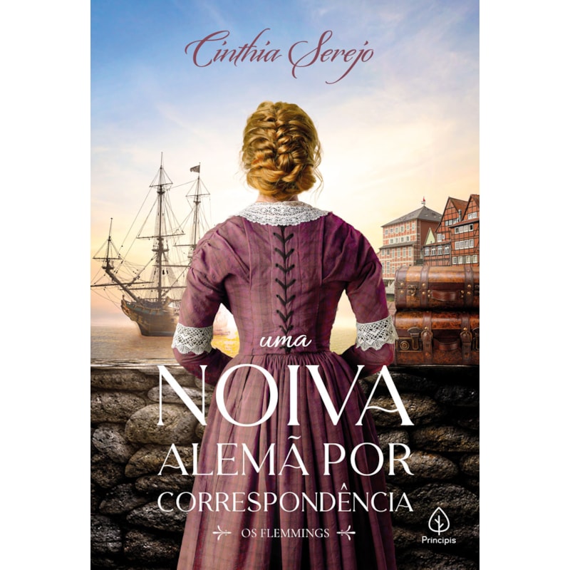 UMA NOIVA ALEMÃ POR CORRESPONDÊNCIA - COLEÇÃO OS FLEMMINGS - LIVRO 1