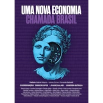 UMA NOVA ECONOMIA CHAMADA BRASIL