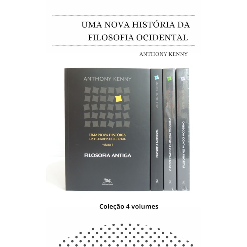 UMA NOVA HISTÓRIA DA FILOSOFIA OCIDENTAL - COLEÇÃO 4 VOLUMES