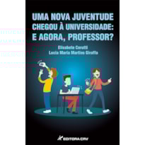 UMA NOVA JUVENTUDE CHEGOU À UNIVERSIDADE: E AGORA, PROFESSOR?