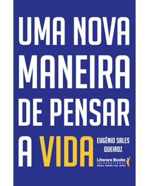 Uma nova maneira de pensar a vida