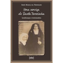 UMA NOVIÇA DE SANTA TERESINHA