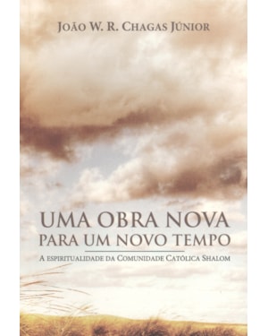 UMA OBRA NOVA PARA UM NOVO TEMPO