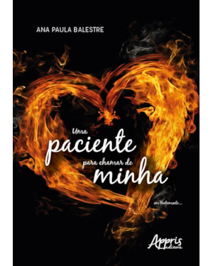 UMA PACIENTE PARA CHAMAR DE MINHA