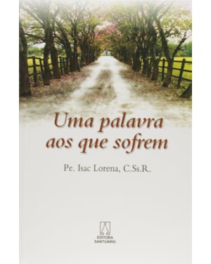 UMA PALAVRA AOS QUE SOFREM