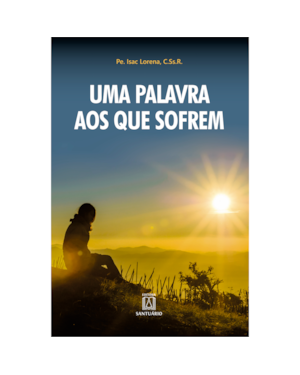 UMA PALAVRA AOS QUE SOFREM