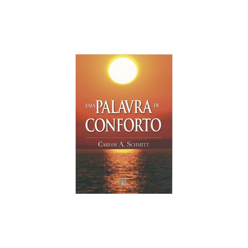UMA PALAVRA DE CONFORTO: MENSAGEM PARA CORAÇÕES SOFREDORES