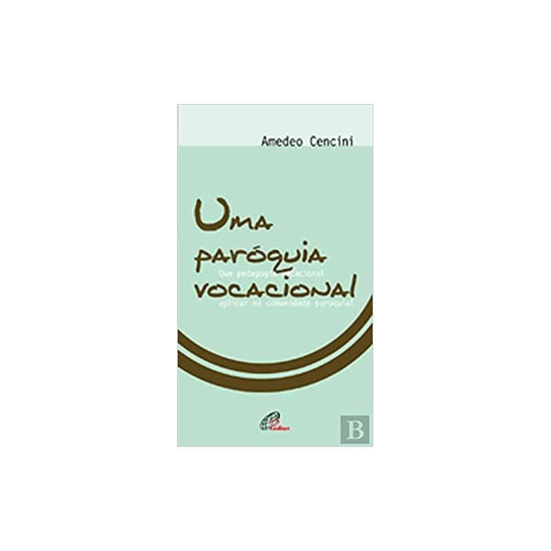UMA PARÓQUIA VOCACIONAL