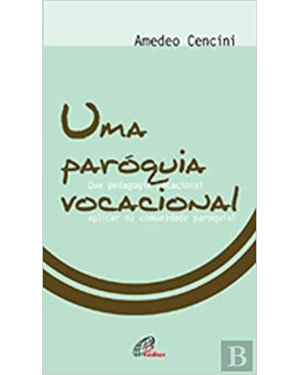 UMA PARÓQUIA VOCACIONAL