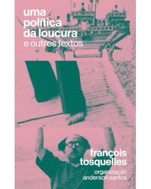 UMA POLÍTICA DA LOUCURA