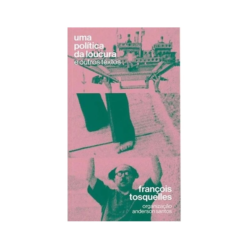 UMA POLÍTICA DA LOUCURA