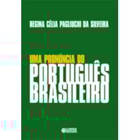 UMA PRONÚNCIA DO PORTUGUÊS BRASILEIRO