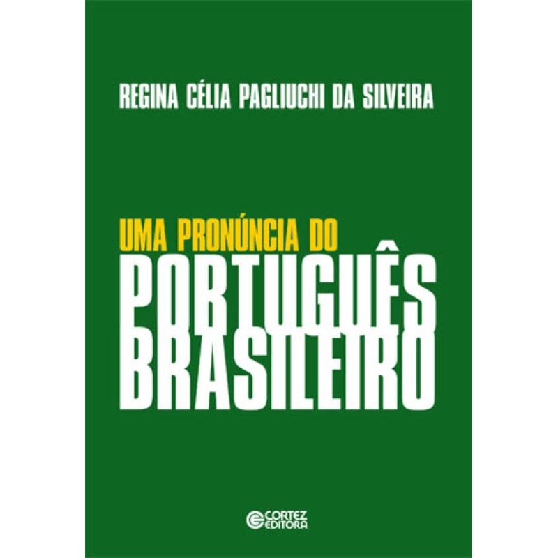 UMA PRONÚNCIA DO PORTUGUÊS BRASILEIRO