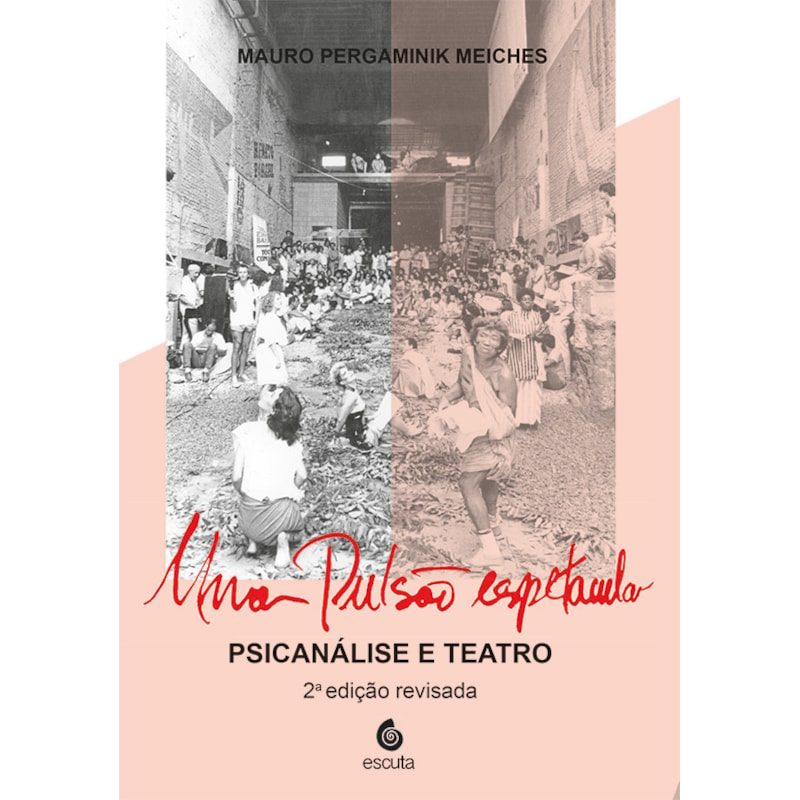 Uma pulsão espetacular: psicanálise e teatro