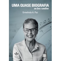 UMA QUASE BIOGRAFIA: EM TOM E SEMITOM