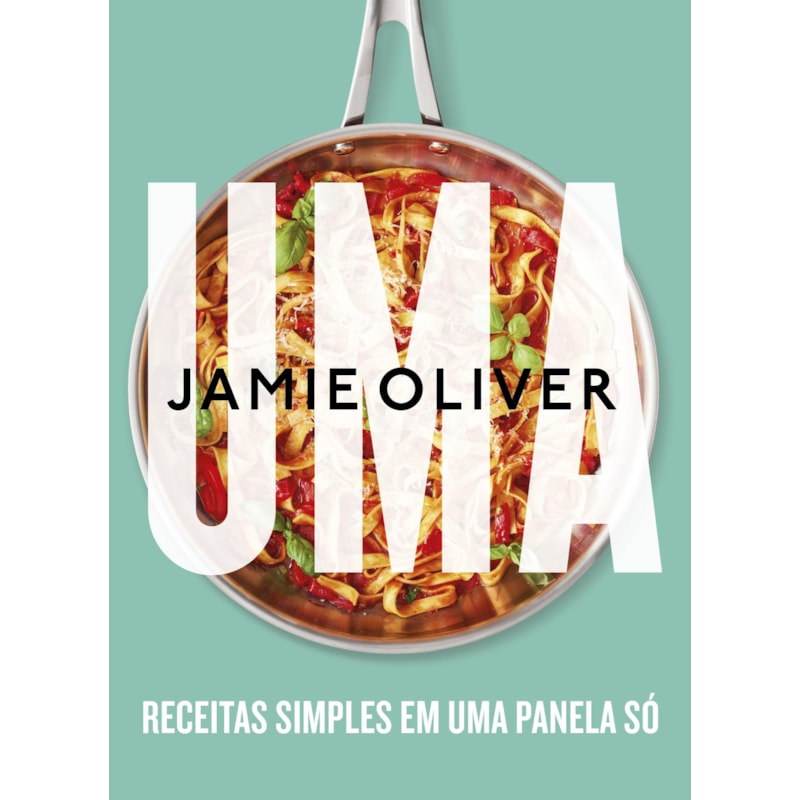 UMA - RECEITAS SIMPLES EM UMA PANELA SÓ