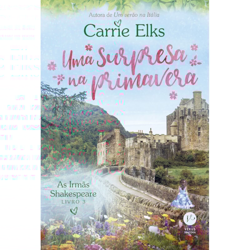 UMA SURPRESA NA PRIMAVERA (VOL. 3 AS IRMÃS SHAKESPEARE)