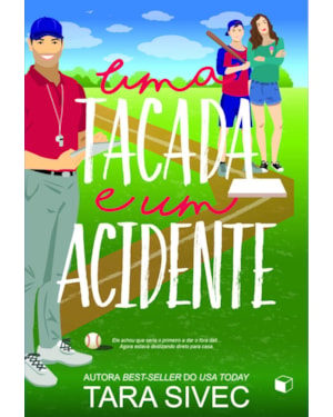 UMA TACADA E UM ACIDENTE (ILHA SUMMERSWEET LIVRO 2)