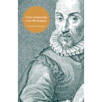 UMA TEMPORADA COM MONTAIGNE