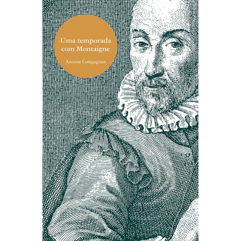 UMA TEMPORADA COM MONTAIGNE