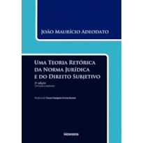 Uma teoria retórica da norma jurídica e do direito subjetivo