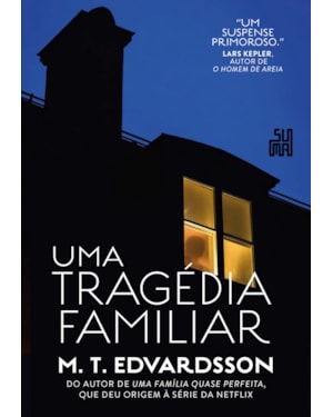 UMA TRAGÉDIA FAMILIAR