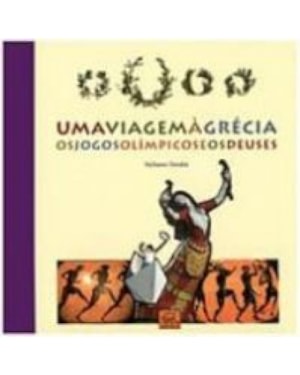 UMA VIAGEM A GRECIA - OS JOGOS OLIMPICOS E OS DEUSES - 1