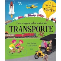 UMA VIAGEM PELOS MEIOS DE TRANSPORTE UMA VIAGEM PELOS MEIOS DE TRANSPORTE