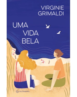 UMA VIDA BELA (DA MESMA AUTORA DE O QUE RESTA DE NÓS)