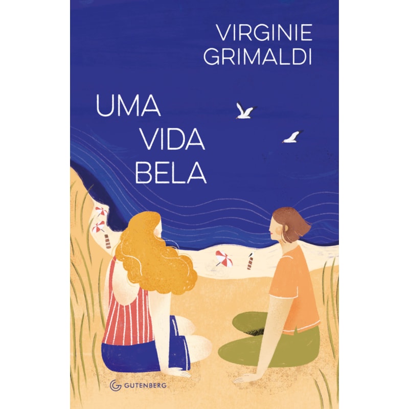 UMA VIDA BELA (DA MESMA AUTORA DE O QUE RESTA DE NÓS)