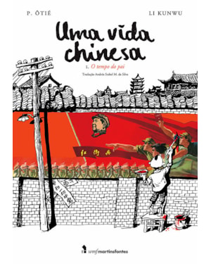 UMA VIDA CHINESA - VOL. 1: O TEMPO DO PAI
