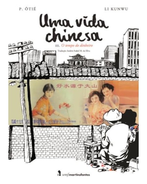 UMA VIDA CHINESA - VOL. 3: O TEMPO DO DINHEIRO