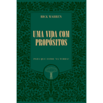 Uma vida com propósitos: para que estou na Terra?