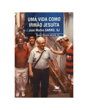 UMA VIDA COMO IRMÃO JESUÍTA